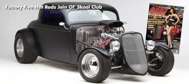 Factory Five Hot Rods Join Ol' Skool Club - Factory Five Racing